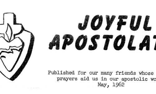 Joyful Apostolate Newsletters – older issues available!